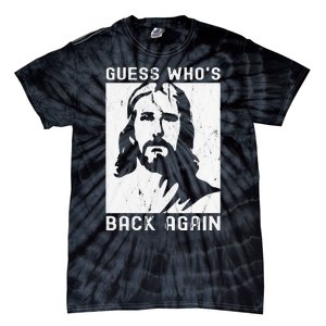 Guess Who's Back Back Again Happy Easter! Jesus Christian Tie-Dye T-Shirt