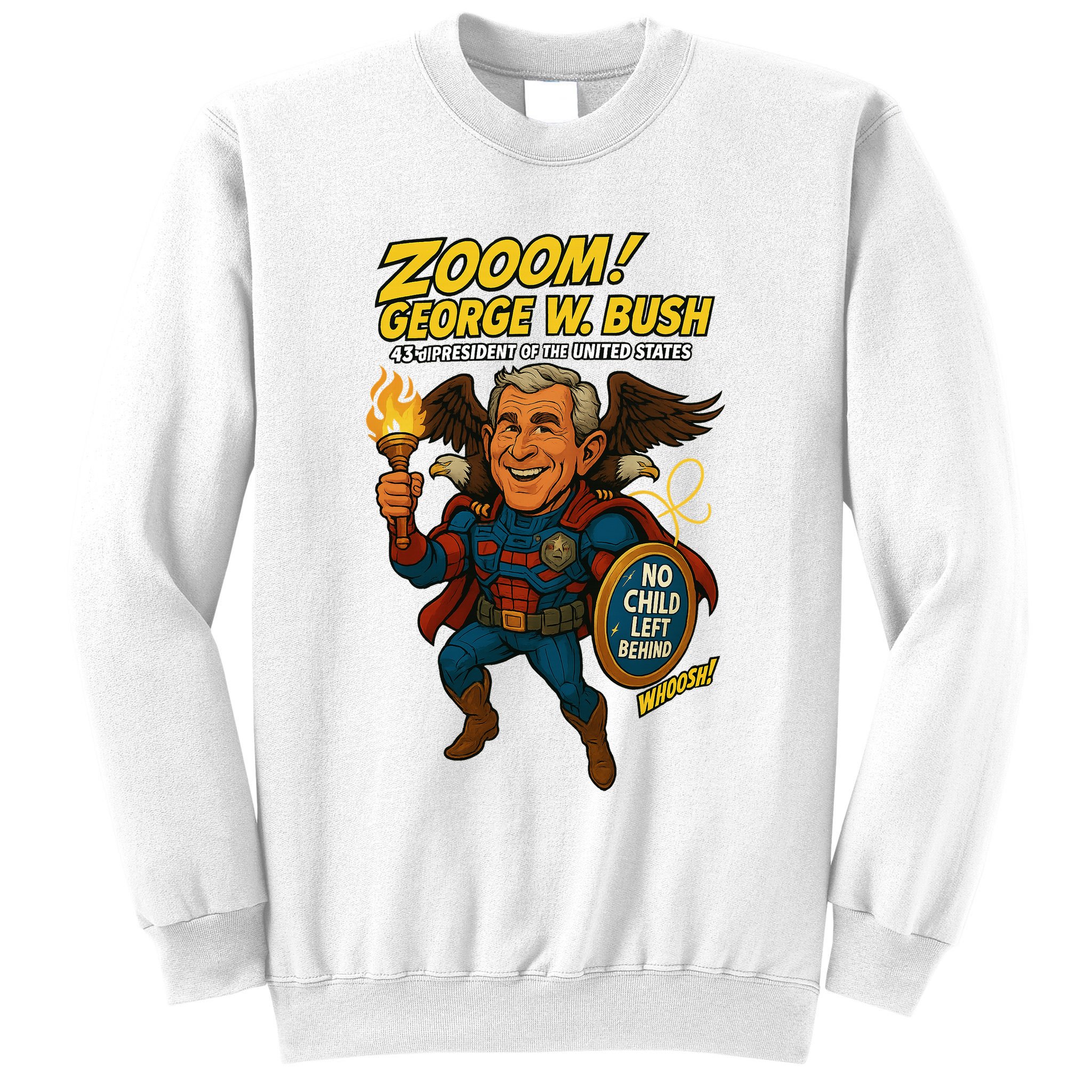 George W. Bush The Presidential Chronicles Sweatshirt