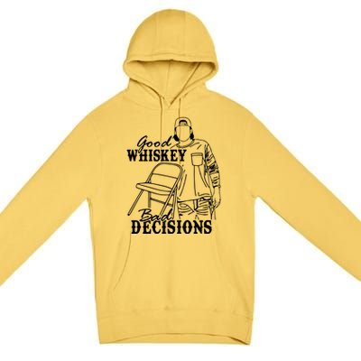 Good Whiskey Bad Decisions Premium Pullover Hoodie