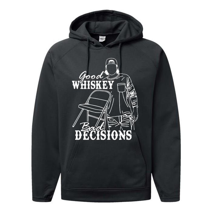 Good Whiskey Bad Decisions Performance Fleece Hoodie