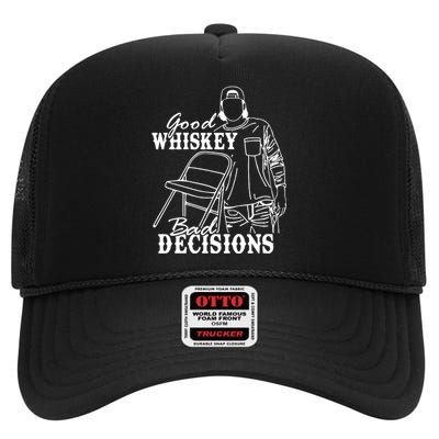 Good Whiskey Bad Decisions High Crown Mesh Back Trucker Hat