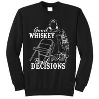 Good Whiskey Bad Decisions One Night At A Time Wall.En Tall Sweatshirt