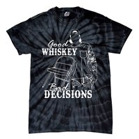 Good Whiskey Bad Decisions One Night At A Time Wall.En Tie-Dye T-Shirt