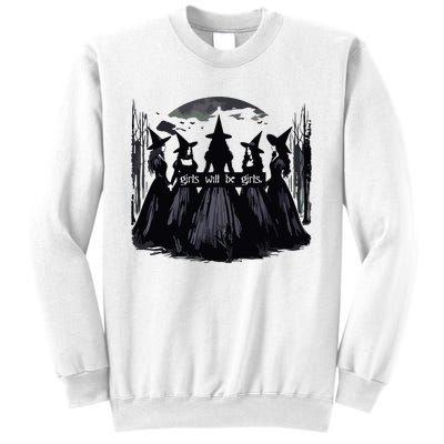 Girl Will Be Girl Witch Halloween Funny Witchy Vibes Women Sweatshirt