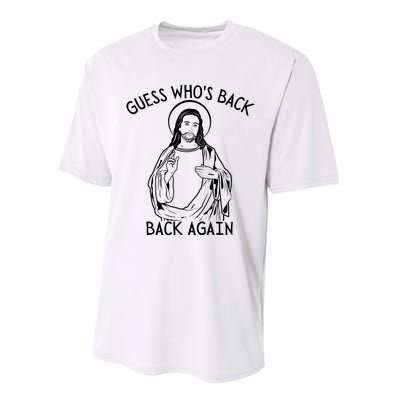 Guess Who's Back? Back Again Happy Easter! Jesus Christ Performance Sprint T-Shirt