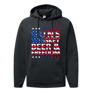 Guns Whiskey Beer And Freedom Veteran US Flag 4th Of July Performance Fleece Hoodie