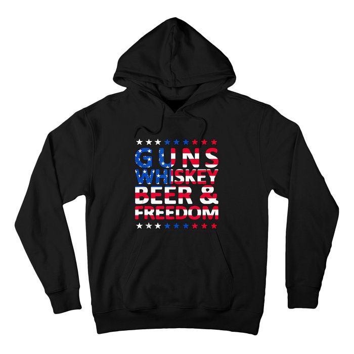 Guns Whiskey Beer And Freedom Veteran US Flag 4th Of July Hoodie