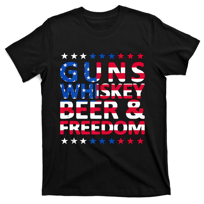 Guns Whiskey Beer And Freedom Veteran US Flag 4th Of July T-Shirt