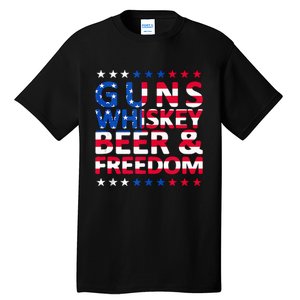 Guns Whiskey Beer And Freedom Veteran US Flag 4th Of July Tall T-Shirt