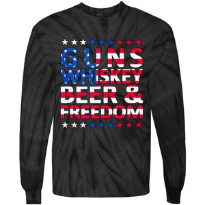 Guns Whiskey Beer And Freedom Veteran US Flag 4th Of July Tie-Dye Long Sleeve Shirt