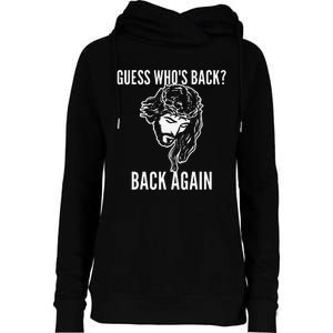 Guess Who's Back? Back Again Womens Funnel Neck Pullover Hood