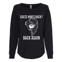 Guess Who's Back? Back Again Womens California Wash Sweatshirt