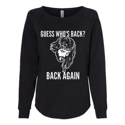 Guess Who's Back? Back Again Womens California Wash Sweatshirt