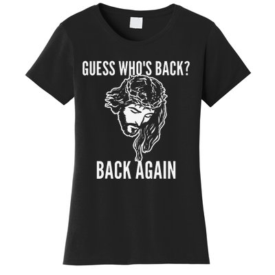 Guess Who's Back? Back Again Women's T-Shirt