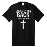 Guess Who's Back? Back Again Tall T-Shirt