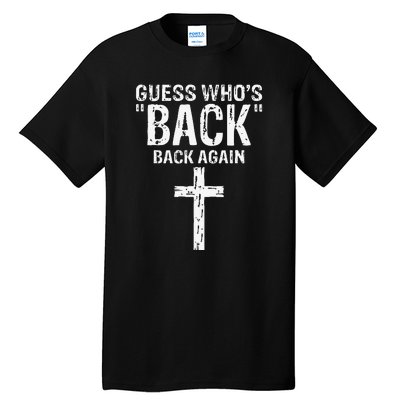 Guess Who's Back? Back Again Tall T-Shirt