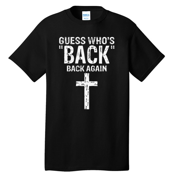 Guess Who's Back? Back Again Tall T-Shirt