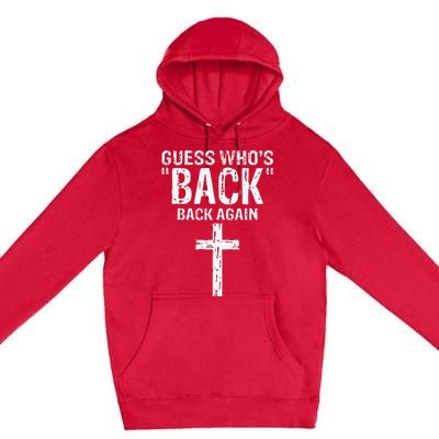 Guess Who's Back? Back Again Premium Pullover Hoodie