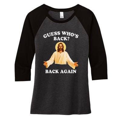 Guess Who's Back? Back Again Women's Tri-Blend 3/4-Sleeve Raglan Shirt