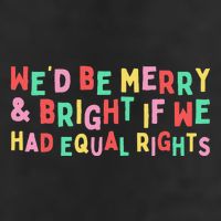 Groovy We’D Be Merry Xmas & Bright If We Had Equal Rights Trucker Hat