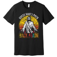 Guess Who's Back? Back Again Premium T-Shirt