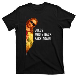 Guess Who's Back Back Again Happy Easter! Jesus Christ T-Shirt