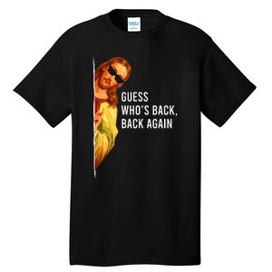 Guess Who's Back Back Again Happy Easter! Jesus Christ Tall T-Shirt