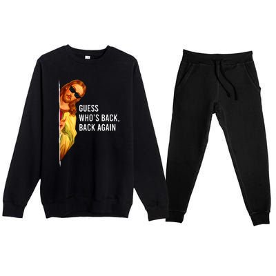 Guess Who's Back Back Again Happy Easter! Jesus Christ Premium Crewneck Sweatsuit Set