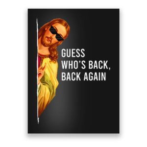 Guess Who's Back Back Again Happy Easter! Jesus Christ Poster