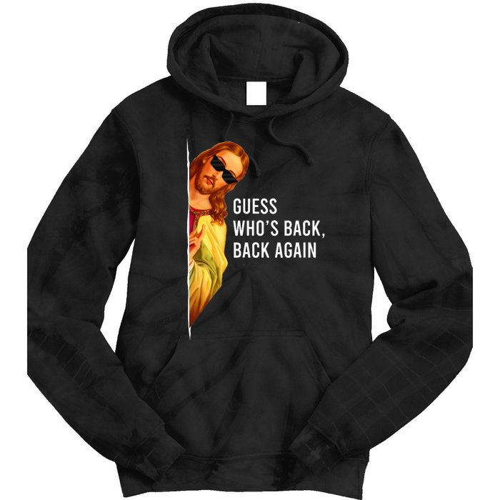 Guess Who's Back Back Again Happy Easter! Jesus Christ Tie Dye Hoodie