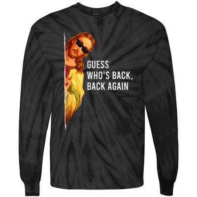 Guess Who's Back Back Again Happy Easter! Jesus Christ Tie-Dye Long Sleeve Shirt