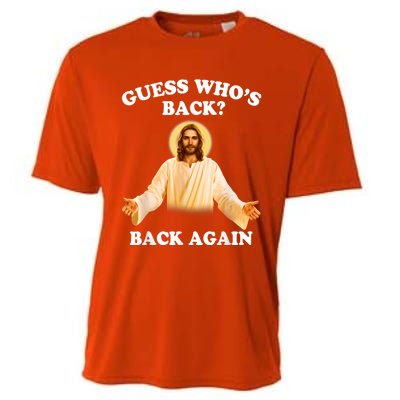 Guess Who's Back Back Again Happy Easter Jesus Christ Cooling Performance Crew T-Shirt