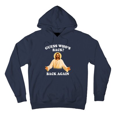 Guess Who's Back Back Again Happy Easter Jesus Christ Hoodie