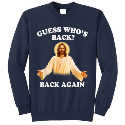 Guess Who's Back Back Again Happy Easter Jesus Christ Sweatshirt