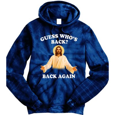 Guess Who's Back Back Again Happy Easter Jesus Christ Tie Dye Hoodie