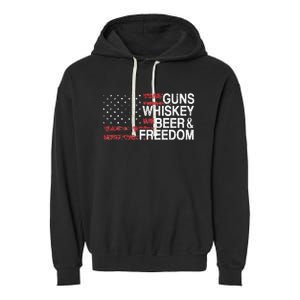 Guns Whiskey Beer And Freedom Veteran US Flag 4th Of July Garment-Dyed Fleece Hoodie