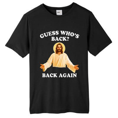 Guess Who's Back Back Again Happy Easter Jesus Christ Tall Fusion ChromaSoft Performance T-Shirt