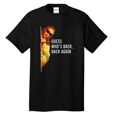 Guess Who's Back? Back Again Tall T-Shirt