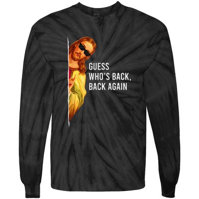 Guess Who's Back? Back Again Tie-Dye Long Sleeve Shirt