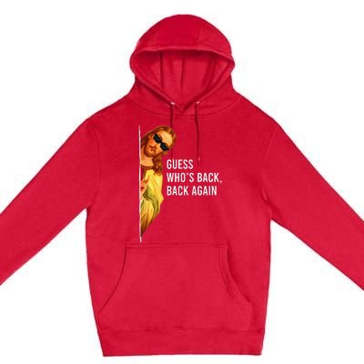 Guess Who's Back? Back Again Premium Pullover Hoodie