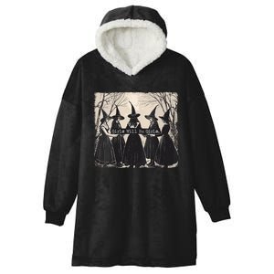 Girl Will Be Girl Witch Halloween Funny Witchy Vibes Women Hooded Wearable Blanket