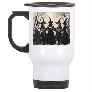 Girl Will Be Girl Witch Halloween Funny Witchy Vibes Women Stainless Steel Travel Mug