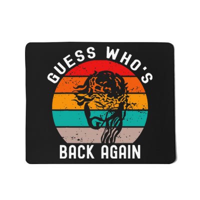 Guess Who's Back? Back Again Mousepad