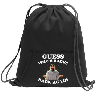 Guess Who's Back? Back Again Sweatshirt Cinch Pack Bag