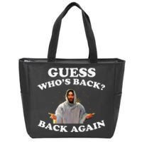 Guess Who's Back? Back Again Zip Tote Bag