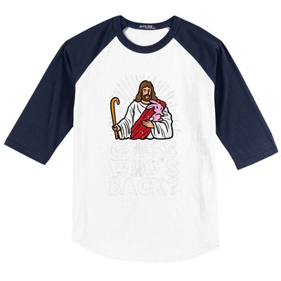 Guess Whos Back Jesus Easter Funny Religious Baseball Sleeve Shirt