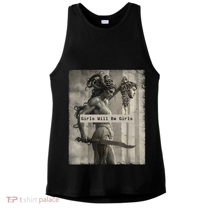 Girls Will Be Girls Medusa Feminist Ladies PosiCharge Tri-Blend Wicking Tank