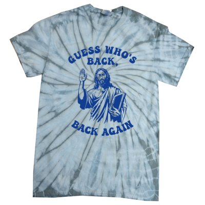 Guess Who's Back? Back Again Tie-Dye T-Shirt