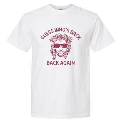 Guess Who's Back? Back Again Garment-Dyed Heavyweight T-Shirt