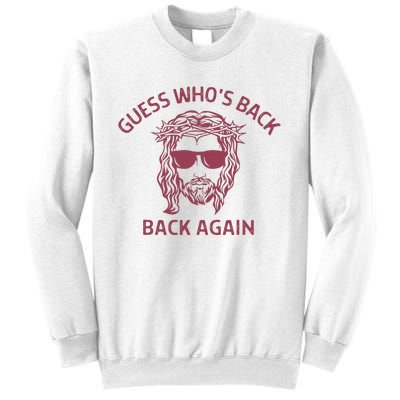 Guess Who's Back? Back Again Sweatshirt